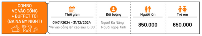 Combo giá vé vào cổng + Ăn tối áp dụng chung cho du khách ngoại tỉnh và Đà Nẵng (Nguồn: Sun World Bà Nà Hills)
